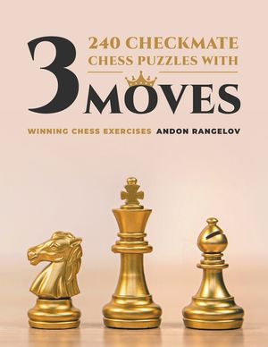 240 Checkmate Chess Puzzles With Three Moves image number 0