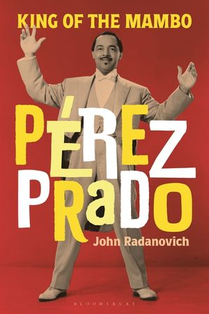 P&atilde;(c)Rez Prado: King of the Mambo image number 0