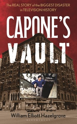 Capone's Vault: The Real Story of the Biggest Disaster in Television History image number 0