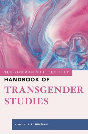 The Rowman & Littlefield Handbook of Transgender Studies image number 0