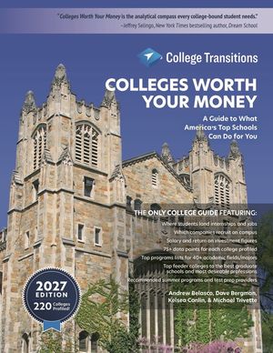 Colleges Worth Your Money: A Guide to What America's Top Schools Can Do for You, Seventh Edition image number 0