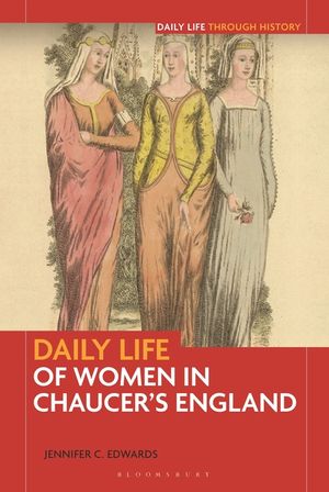 Daily Life of Women in Chaucer's England image number 0