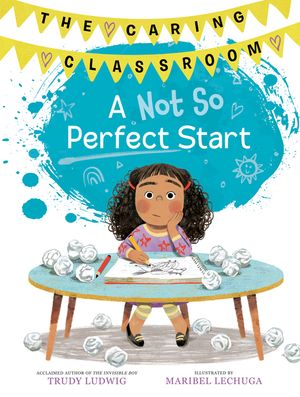 A Not So Perfect Start (the Caring Classroom, Book 1) image number 0