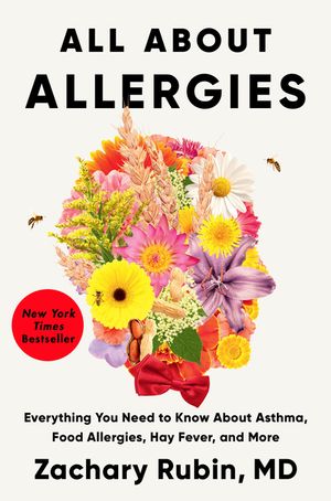 All about Allergies: Everything You Need to Know about Asthma, Food Allergies, Hay Fever, and More image number 0