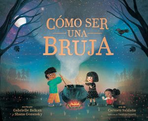 C&oacute;mo Ser Una Bruja (How to Be a Witch Spanish Edition) image number 0