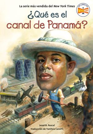&iquest;Qu&eacute; Es El Canal de Panam&aacute;? (What Is the Panama Canal? Spanish Edition) image number 0