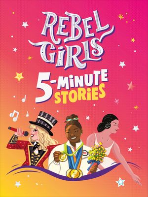 Rebel Girls 5-Minute Stories image number 0
