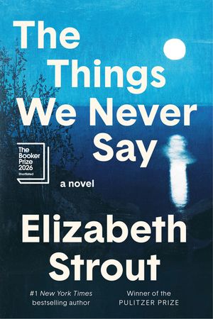 The Things We Never Say image number 0