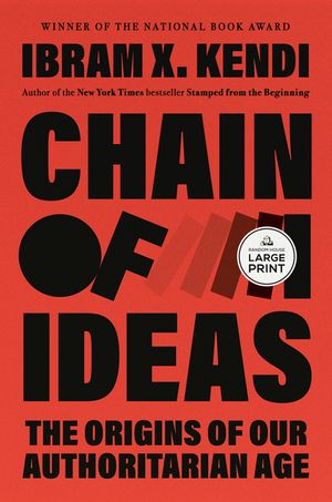 Chain of Ideas: The Origins of Our Authoritarian Age image number 0