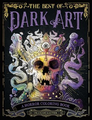 The Best of Dark Art: A Horror Coloring Book image number 0