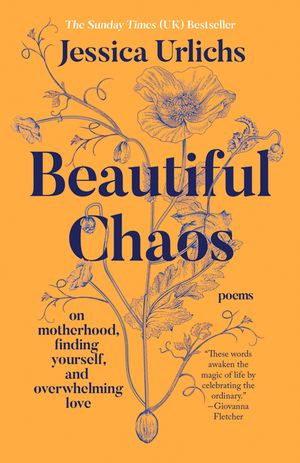 Beautiful Chaos: On Motherhood, Finding Yourself, and Overwhelming Love image number 0