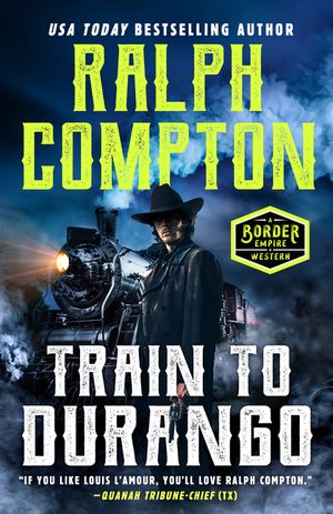 Ralph Compton Train to Durango image number 0