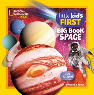 National Geographic Little Kids First Big Book of Space, 2nd Edition image number 0