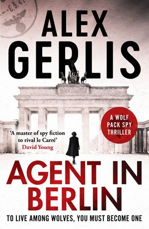 Agent in Berlin: 'A Master of Spy Fiction to Rival Le Carre' David Young image number 0