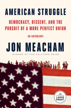 American Struggle: Democracy, Dissent, and the Pursuit of a More Perfect Union image number 0