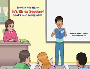 Franklin the Helper-It's Ok to Stutter! What's Your Superpower? image number 0