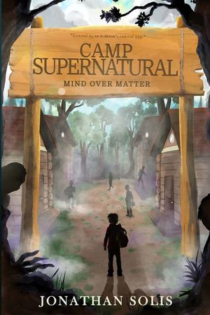 Camp Supernatural: Mind Over Matter image number 0
