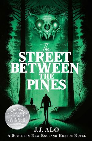 The Street Between the Pines: A Southern New England Horror image number 0