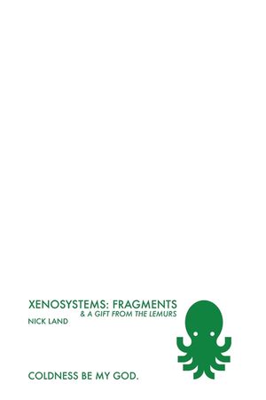 Xenosystems Fragments: (and a Gift from the Lemurs) image number 0