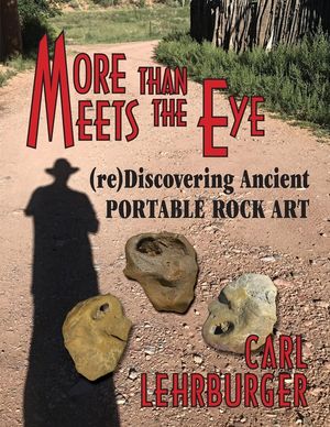 More than Meets the Eye: (re)Discovering Ancient Portable Rock Art image number 0