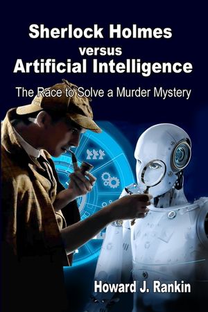 Sherlock Holmes versus Artificial Intelligence: The Race to Solve a Murder Mystery image number 0