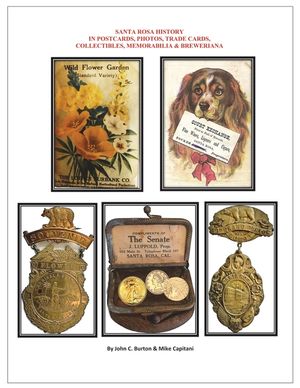 Santa Rosa History in Postcards, Photos, Trade Cards, Collectibles, Memorabilia & Breweriana image number 0