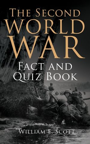 The Second World War Fact and Quiz Book image number 0