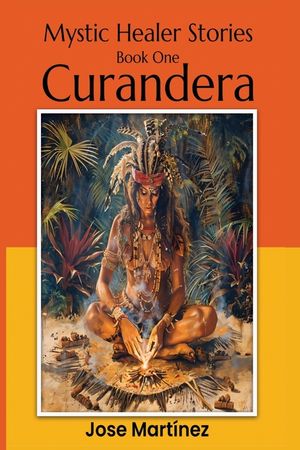Mystic Healer Stories Curandera image number 0