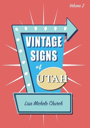 Vintage Signs of Utah Volume 2 image number 0