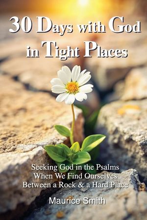 30 Days With God In Tight Places image number 0