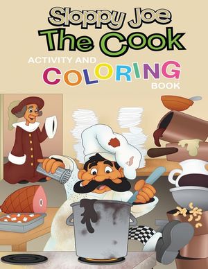 Sloppy Joe the Cook Activity and Coloring Book image number 0