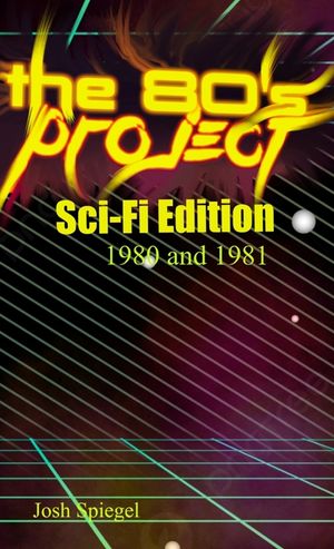 The '80s Project: Sci-Fi Edition - 1980/81: Sci-Fi Edition - 1980 and 1981: Sci-Fi Edition - 1980 & 1981: Sci-Fi Edition - 1980 & 1981: image number 0
