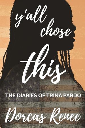 Y'all Chose This!: The Diaries of Trina Pardo image number 0
