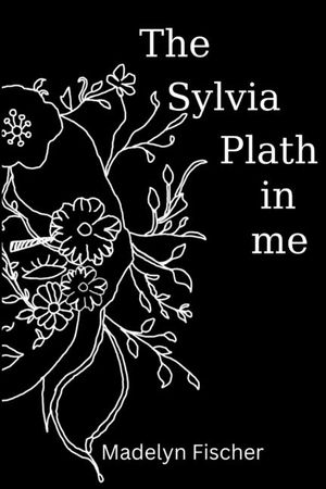 The Sylvia Plath in me image number 0