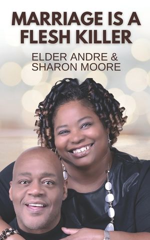 Marriage Is A Flesh Killer: Sustaining your marriage through God's word image number 0