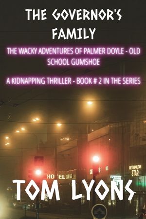The Governor's Family: The wacky adventures of Palmer Doyle, old school gumshoe image number 0