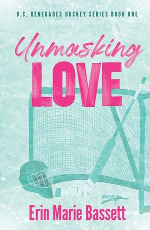 Unmasking Love (D.C. Renegades Book 1) image number 0