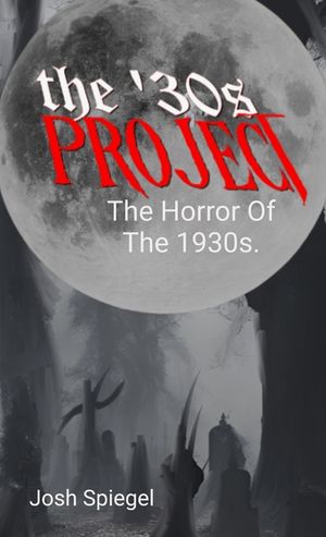 The '30s Project: The Horror Films of the 1930s image number 0