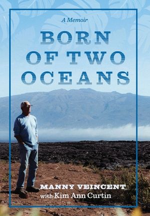 Born of Two Oceans: A Memoir image number 0
