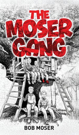 The Moser Gang image number 0