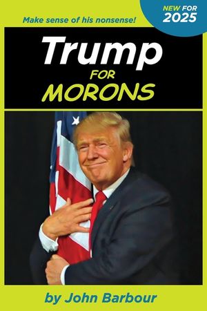 Trump for Morons image number 0