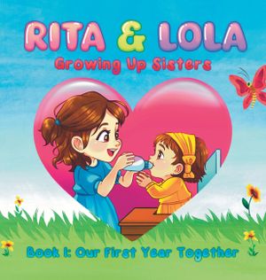Rita and Lola - Growing Up Together image number 0