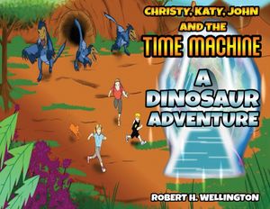 Christy, Katy, John and the Time Machine: A Dinosaur Adventure image number 0
