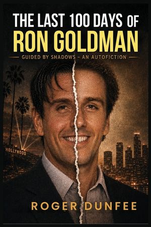 The Last 100 Days of Ron Goldman image number 0