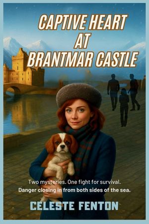 Captive Heart at Brantmar Castle: Book Two in the Mysteries of a Heart Series image number 0