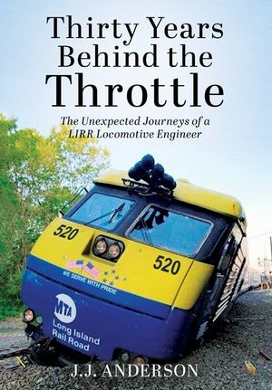 Thirty Years Behind the Throttle: The Unexpected Journeys of a LIRR Locomotive Engineer image number 0