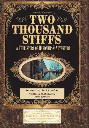 Two Thousand Stiffs: A True Story of Hardship & Adventure inspired by Jack London image number 0