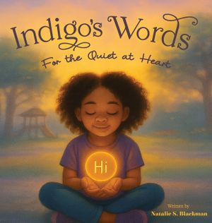 Indigo's Words: For the Quiet At Heart image number 0