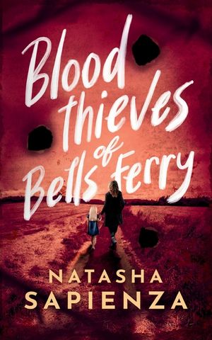 Blood Thieves of Bells Ferry image number 0