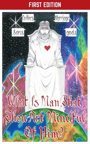 What Is Man, That Thou Art Mindful Of Him? image number 0